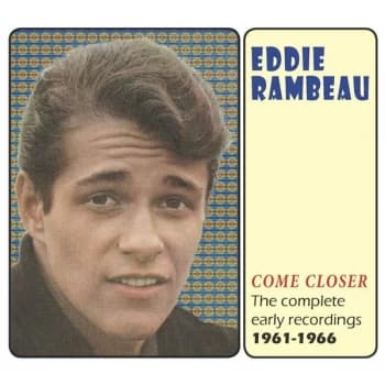Eddie Rambeau - Come Closer The Complete Early Recordings 1961-1966 CD
