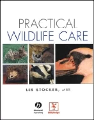 practical wildlife care for veterinary nurses animal care students and reha
