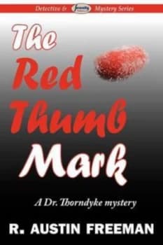 Red Thumb Mark by R. Austin Freeman Paperback