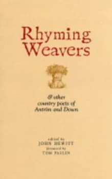 Rhyming Weavers by John Harold Hewitt and Tom Paulin Paperback
