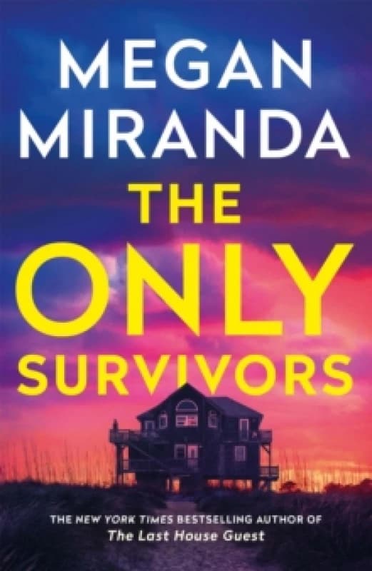 The Only Survivors : the tense, gripping thriller from the author of Reese Book Club pick THE LAST HOUSE GUEST Paperback / softback