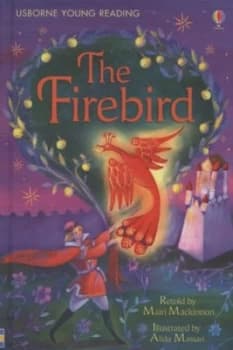 The Firebird by Mairi Mackinnon and Alida Massari Hardback