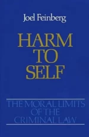 The moral limits of the criminal law by Joel Feinberg