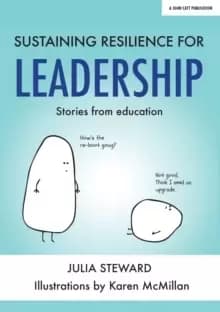 Sustaining Resilience in Leadership : Stories from Education