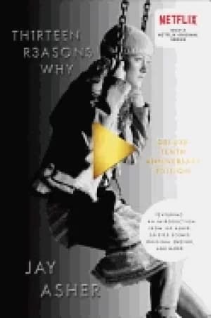 thirteen reasons why 10th annive