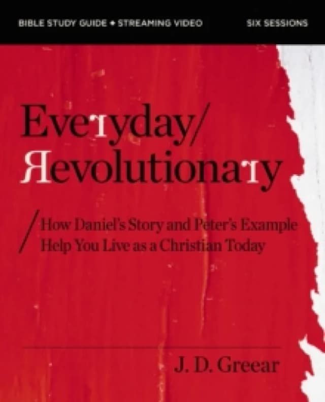 Everyday Revolutionary Bible Study Guide Plus Streaming Video. Paperback. By JD Greear Books