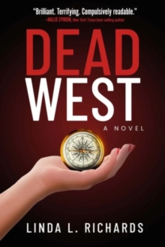 Dead West : A Novel Hardback