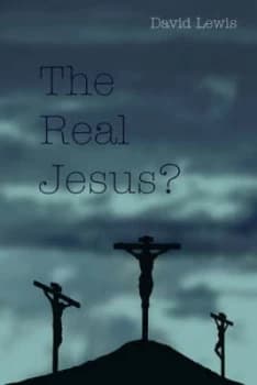 The Real Jesus by David Lewis Paperback