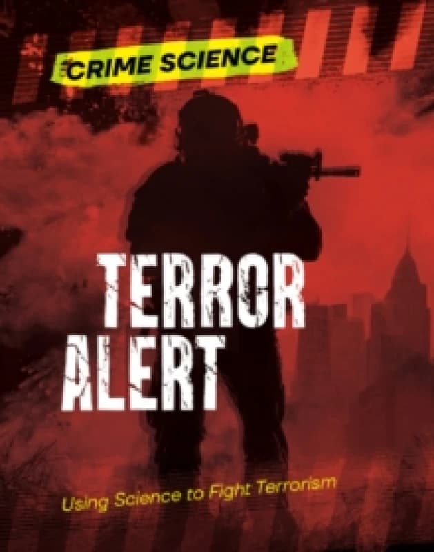 Terror Alert : Using Science to Fight Terrorism Paperback / softback