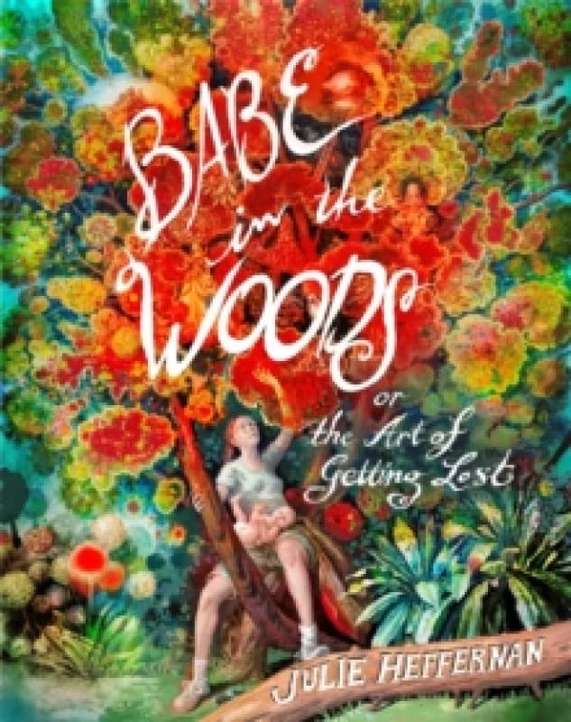 Babe in the Woods Paperback / softback