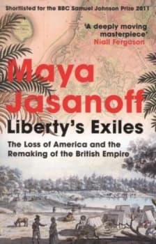 Libertys Exiles by Maya Jasanoff Paperback