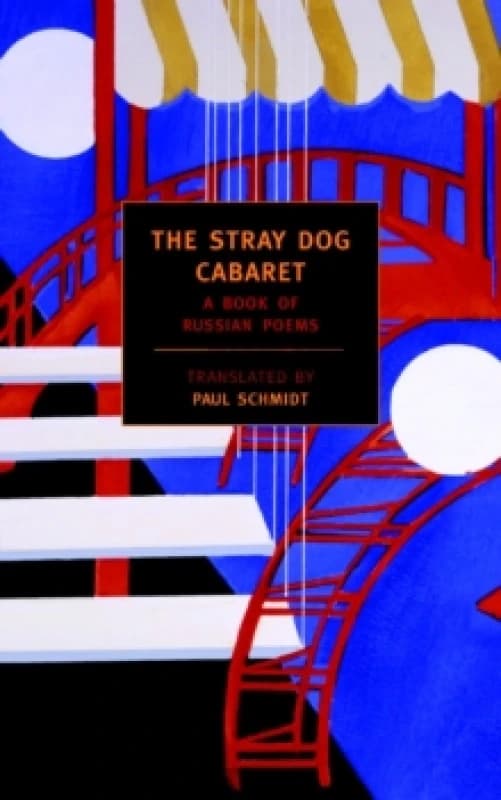 The Stray Dog Cabaret by Paul Schmidt Paperback