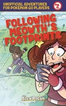 Following Meowth S Footprints by Alex Polan Paperback