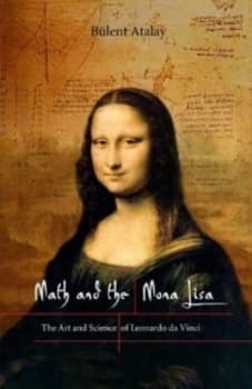 Math and the Mona Lisa by Bulent Atalay Hardback