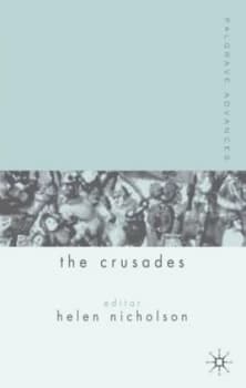 Palgrave Advances in the Crusades by H. Nicholson Book