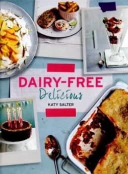 Dairy-Free Delicious by Katy Salter Hardback