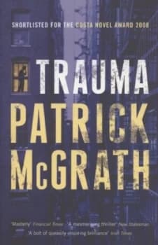 Trauma by Patrick Mcgrath Paperback
