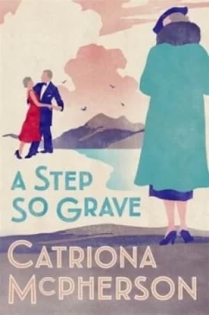 A step so grave by Catriona McPherson