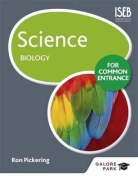 Science for common entrance Biology by W. R Pickering