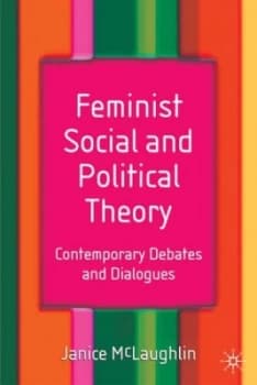 Feminist Social and Political Theory by Janice Mclaughlin Paperback