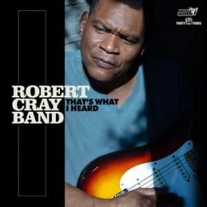 Thats What I Heard by The Robert Cray Band CD Album