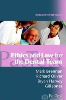 Ethics and Law for the Dental Team by Mark G Brennan and Richard G Oliver Paperback
