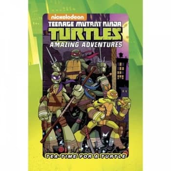 Teenage Mutant Ninja Turtles Tea Time For A Turtle Hardcover