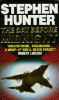 The Day before Midnight by Stephen Hunter Paperback