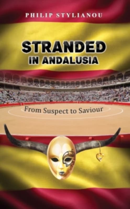 Stranded in Andalusia. Paperback. By Philip Stylianou Books