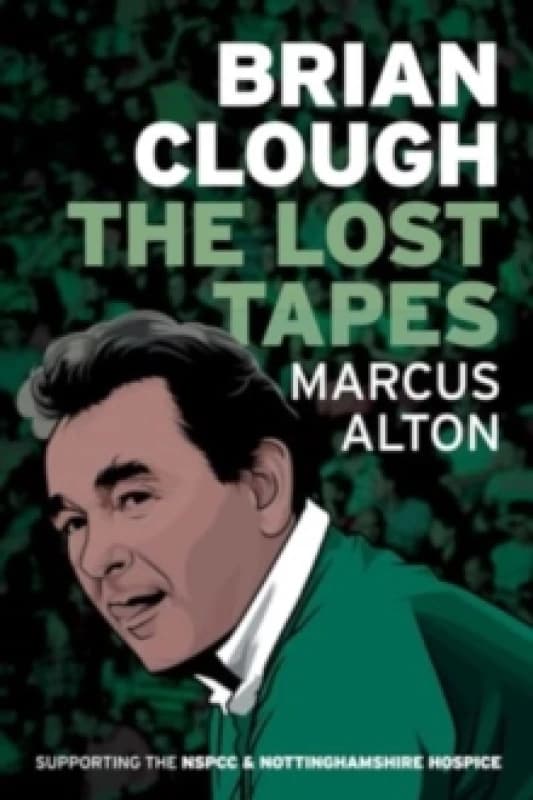 Brian Clough - The Lost Tapes Paperback / softback