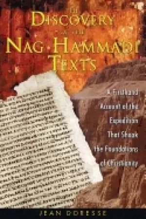 discovery of the nag hammadi texts a firsthand account of the expedition th
