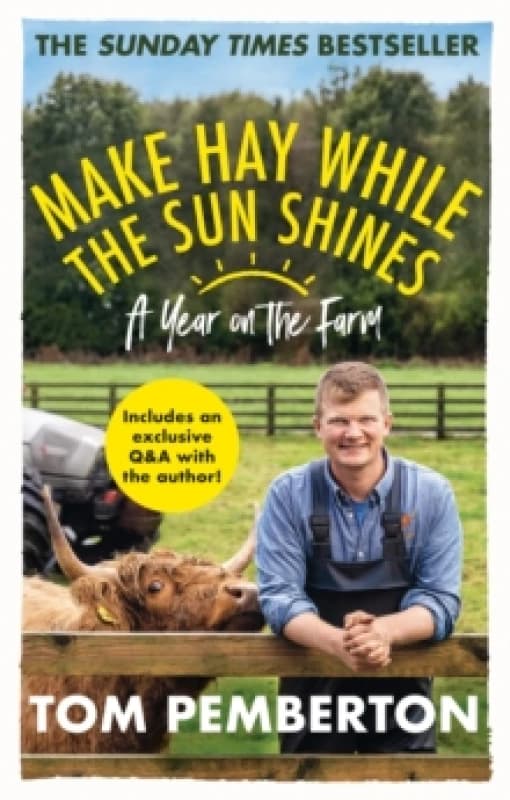 Make Hay While the Sun Shines : A Year on the Farm Paperback / softback