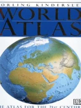 Dorling Kindersley World Atlas Hardback