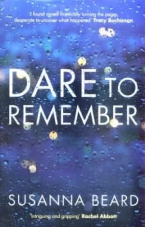 Dare to remember by Susanna Beard