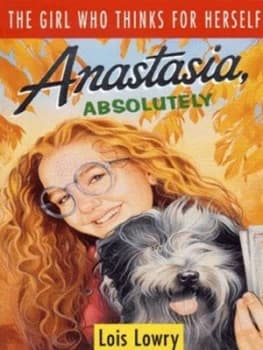 Anastasia Absolutely by Lois Lowry Book