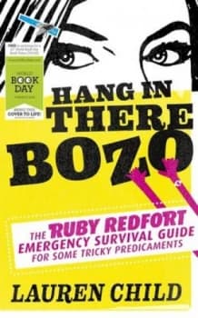 Hang in There Bozo the Ruby Redfort Emergency Survival Guide for Some Tricky Predicaments by Lauren Child Paperback