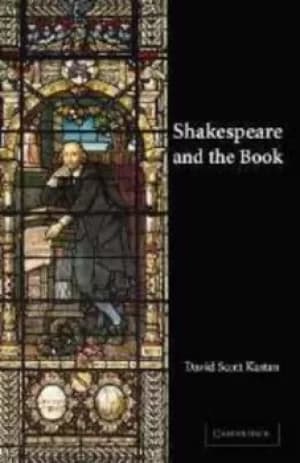 Shakespeare and the book by David Scott Kastan
