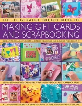 The Illustrated Project Book of Making Gift Cards and Scrapbooking Hardback