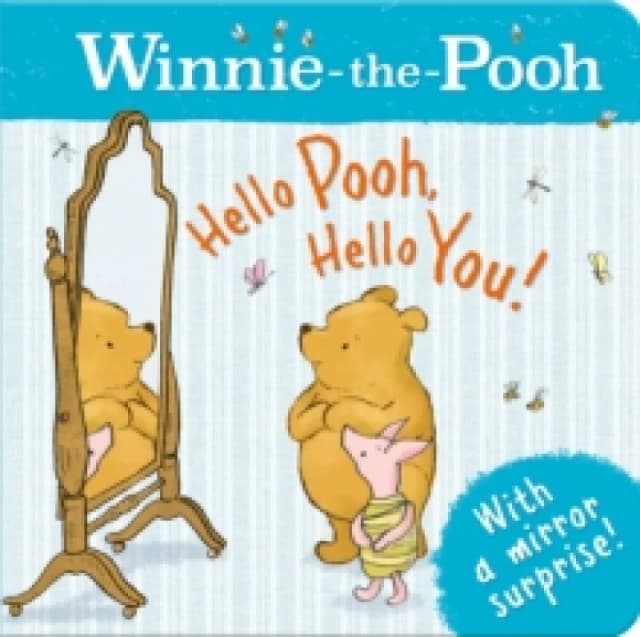 Winnie-the-Pooh: Hello Pooh, Hello You! Board book