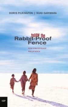 Follow the Rabbit-Proof Fence by Doris Pilkington Paperback