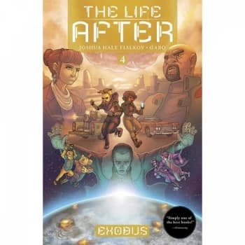 The Life After Volume 4: Exodus