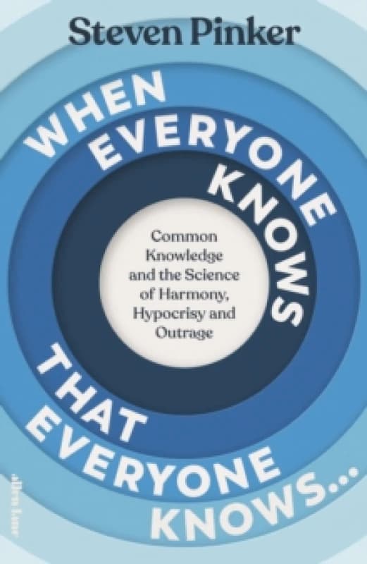 When Everyone Knows That Everyone Knows.... Hardback. By Steven Pinker Books