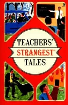 Teachers Strangest Tales by Iain Spragg Paperback
