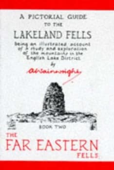 The Pictorial Guide to the Lakeland Fells Bk. 2 the Far Eastern Fells Hardback