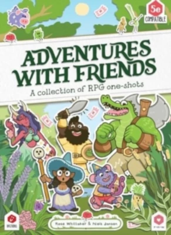 Adventures with Friends : A Collection of RPG One-Shots Hardback