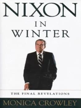 Nixon in Winter by Monica Crowley Hardback