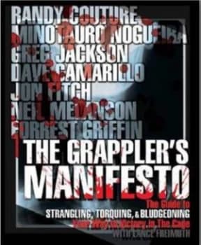 The Grapplers Manifesto by Lance Freimuth Paperback