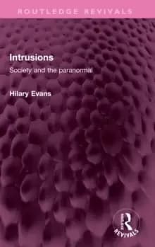 Intrusions : Society and the paranormal