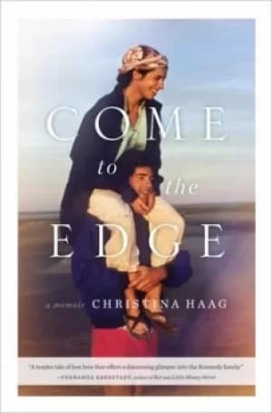 Come to the edge by Christina Haag