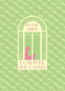I Capture the Castle by Dodie Smith Hardback